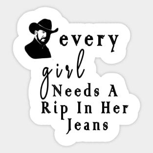 every woman needs a rip in her jeans Sticker